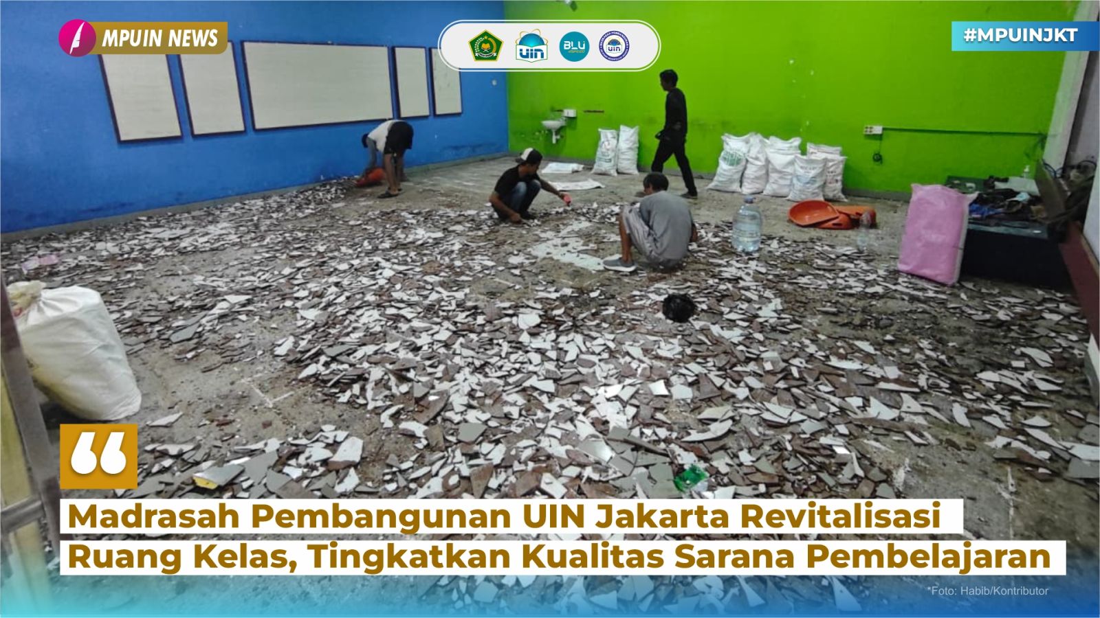 Madrasah Pembangunan UIN Jakarta Revitalisasi Ruang Kelas, Tingkatkan Kualitas Sarana Pembelajaran